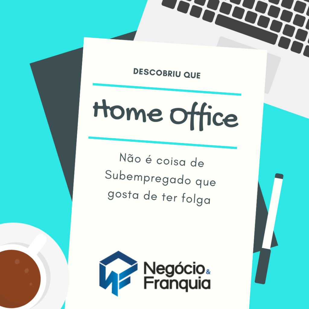 Home Office um ensinamento importante